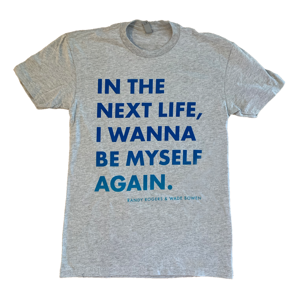 In the Next Life Tee